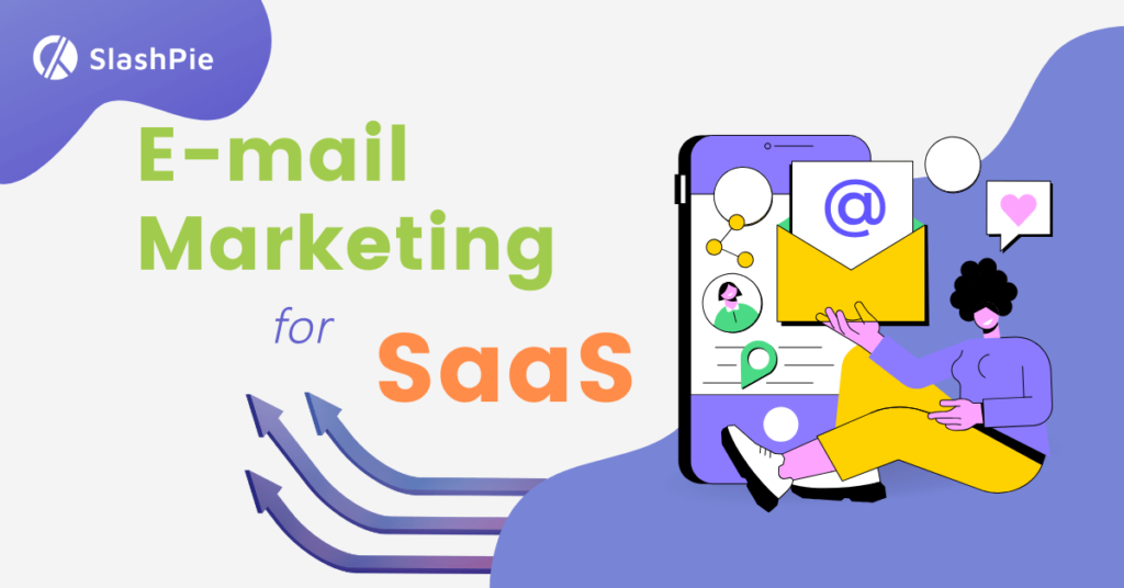 Ultimate Guide to E-mail Marketing for SaaS Companies