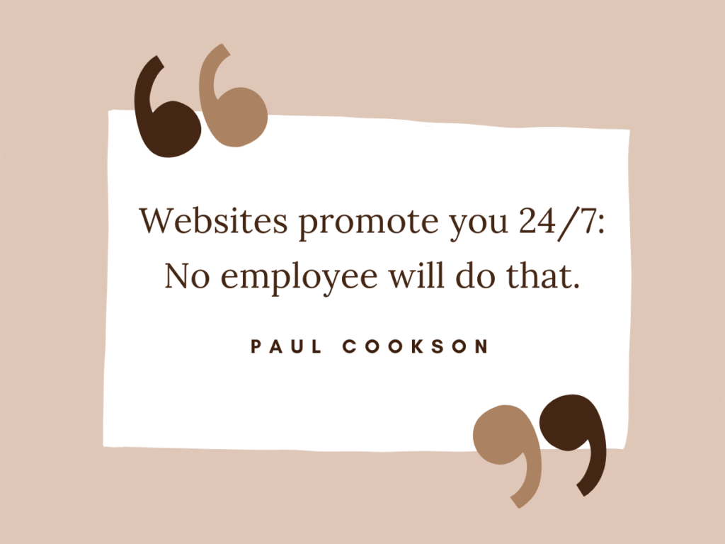 Websites promote you 24/7